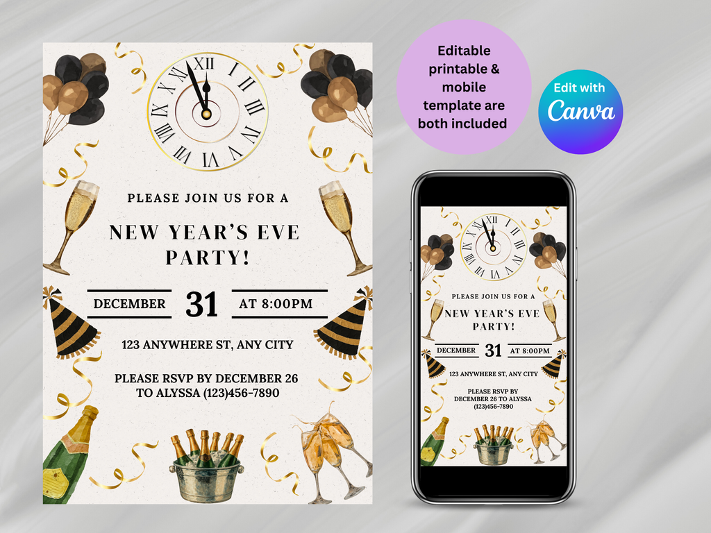 New Year's Eve party invitation with smartphone displaying the same design on a gray background
Beige and gold New Year’s Eve invitation with champagne, party hats, confetti, glasses, and a midnight clock countdown

Editable beige and gold NYE invitation featuring champagne, confetti, party hats, glasses, and a clock striking midnight

New Year’s Eve party invite in beige and gold with champagne glasses, party hats, confetti, and a midnight countdown clock